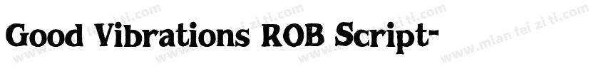 Good Vibrations ROB Script字体转换